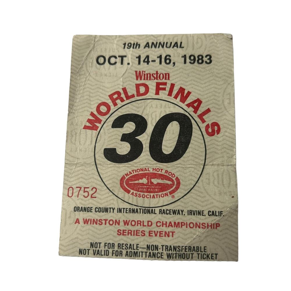Vtg 80's 1983 19th ANNUAL NHRA WINSTON WORLD FINALS 30 4"x3" TICKET STUB HOT ROD